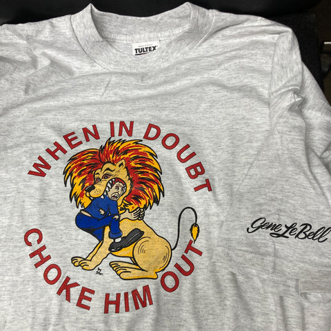 "When In Doubt, Choke Him Out"  t-shirt