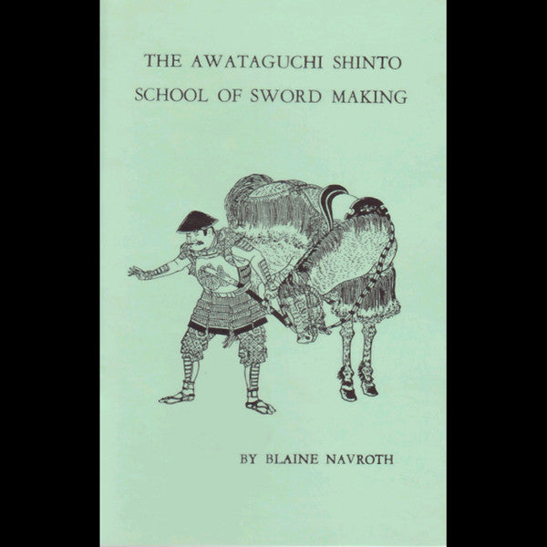 Awataguchi Shinto School of Sword Making book - Valley Martial Arts Supply